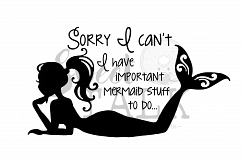 Sorry I can&#039;t, I have mermaid stuff to do -svg,dxf,png,jpg-Instant Digital Download Product Image 1