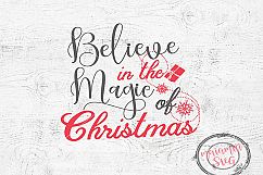 Believe In The Magic Of Christmas Svg, Christmas Svg Believe Product Image 1