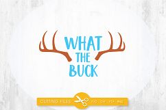 what-the-buck cutting files svg, dxf, pdf, eps included - cut files for cricut and silhouette - Cutting Files SG Product Image 1