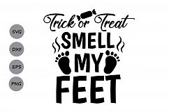 Trick Or Treat Smell My Feet SVG, Halloween svg, candy svg. Product Image 1