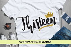 Thirteen - Birthday SVG EPS DXF PNG Cutting Files Product Image 1