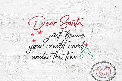 Funny Christmas Sayings, Christmas Svg, Dear Santa Cut File Product Image 1