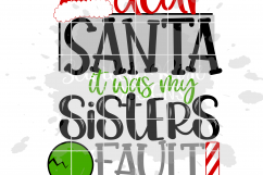 Dear Santa it was my Sisters Fault SVG Product Image 3