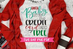 Santa Baby Just put your credit card under the Tree SVG Product Image 2
