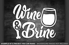 Wine &amp; Brine - Thanksgiving Svg - Thanksgiving Sign - 6018 Product Image 2