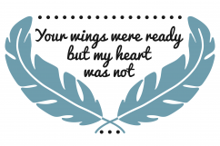 Your wings were ready svg, your wings were ready but our hearts were not svg, your wings were ready but my heart was not svg, svg files, svg Product Image 2