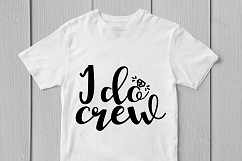 I Do Crew - Weddings SVG EPS DXF PNG Cutting Files Product Image 2