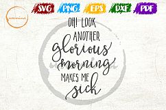 Another Glorious Morning SVG Cut FIles, PDF Printable Product Image 1