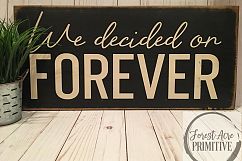 We Decided On Forever Wedding Anniversary Sign Product Image 2