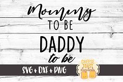 Mommy To Be - Daddy To Be - Mom SVG Product Image 1