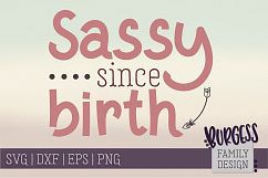 Sassy since birth | SVG DXF EPS PNG Product Image 1