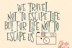 We Travel Not To Escape Life SVG, Travel PNG  Product Image 2