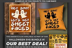 Hey Boo Let&#039;s Get Sheet Faced Halloween Svg File - 4022 Product Image 2