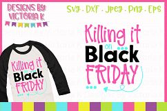 Killing it on Black Friday SVG Cut File Product Image 1