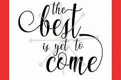 the best is yet to come Product Image 1