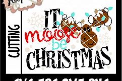 It Moose Be Christmas- Christmas SVG C Product Image 2