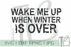 Grunge SVG, Wake Me Up When Winter is Over SVG, Winter SVG Product Image 2