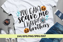 You Cant Scare Me I Have Brothers - Halloween SVG EPS DXF Product Image 1
