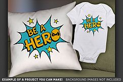 Be A Hero SVG - Be A Hero SVG File - Kid Shirt Design - 1025 Product Image 2