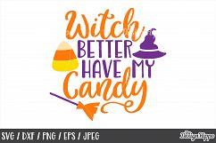 Witch better have my candy SVG, Halloween, Candy corn, SVG Product Image 1
