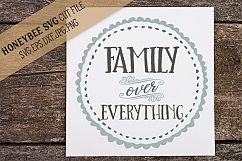 Family over Everything SVG Cut File Product Image 1
