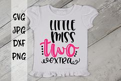 Little miss two extra, second birthday, svg Product Image 1