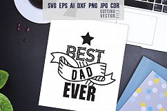 Best dad ever Quote - svg, eps, ai, cdr, dxf, png, jpg Product Image 1