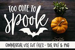 Too Cute To Spook - Halloween Cut File - SVG, DXF &amp; PNG Product Image 1