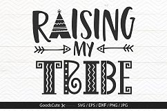 Raising My Tribe - SVG DXF JPG PNG EPS Product Image 1