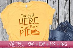 I&#039;m Just Here For The Pie - SVG DXF EPS PNG Product Image 2