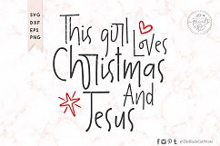 This girl loves Christmas and Jesus SVG DXF PNG EPS Product Image 3