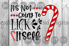 Candy Cane, Its Not Going To Lick Itself, Cut File, PNG, SVG Product Image 1