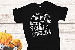 I&#039;m just here for the chills &amp; Thrills Halloween SVG Product Image 2