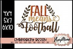 Fall Means Football - Thanksgiving Embroi Product Image 1
