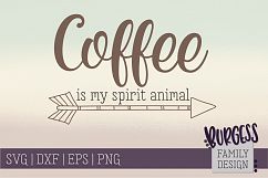 Coffee is my spirit animal | SVG DXF EPS PNG Product Image 1