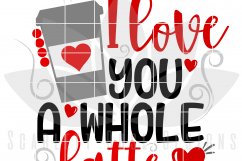 I Love You a Whole Latte SVG Product Image 2