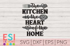 The Kitchen is the Heart of the Home Phrase| SVG DXF EPS PNG Product Image 1