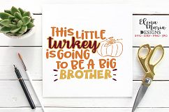 This Little Turkey Is Going To Be A Big Brother SVG Product Image 2