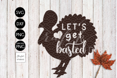 Let&#039;s Get Basted Funny Turkey Thanksgiving SVG File, DXF file, PNG file Product Image 2