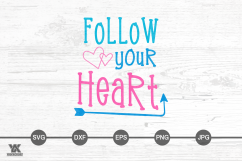 Follow Your Heart SVG Product Image 1