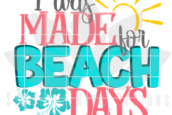 I Was Made for Beach Days SVG Product Image 2