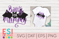 Halloween SVG | Batty for Mummy| SVG, DXF, EPS, PNG Product Image 1