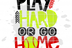 Play Hard or Go Home - Softball SVG Product Image 2
