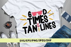 Good Times And Tan Lines - Summer SVG EPS DXF PNG Cut Files Product Image 1