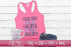 Crafting Is Cheaper Than Therapy - SVG DXF EPS PNG Product Image 3