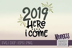 2019 here I come | SVG DXF EPS PNG Product Image 1