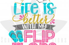 Life is Better with my Flips Flops SVG Product Image 2