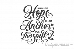 Hope is an Anchor for the soul SVG File Product Image 1