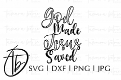 God Made Jesus Saved SVG Product Image 2