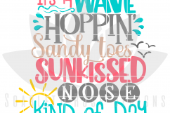 It's A Wave Hoppin Sandy Toes Sunkissed Nose Kind of Day SVG Product Image 2